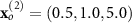 $\mathbf_o^ = (0.5, 1.0, 5.0)$