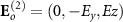 $\mathbf_o^ = (0,-E_y,Ez)$