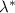 $\lambda^*$
