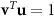$\mathbf^T\mathbf = 1$