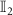 $\mathbb_2$
