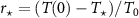 $r_\star = (T(0)-T_\star)/T_0$