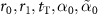 $r_0, r_1, t_\mathrm T, \alpha_0, \tilde_0$