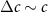 $\Delta c \sim c$