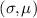 $(\sigma,\mu)$