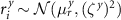 $r_i^} \sim \mathcal(\mu_r^}, (\zeta^})^)$
