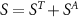 $S = S^T + S^$