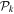 ${{ \mathcal P }}_{k}$