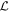 ${ \mathcal L }$