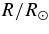 $R/\rsun$