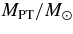 $M_{\rm PT}/M_{\sun}$
