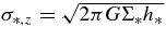 $\sigma _{*,z} = \sqrt{2 \pi G \Sigma _* h_*}$