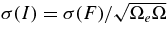 $\sigma (I) = \sigma (F)/\sqrt{\Omega _e\Omega }$
