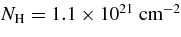 $N_{\rm H}=1.1\times 10^{21}\;\rm {cm}^{-2}$