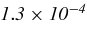 $\it {1.3\times 10^{-4}}$