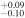 $_{-0.10}^{+0.09}$