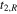 ${{t}_{2,R}}$