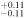 $_{-0.11}^{+0.11}$