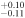 $_{-0.11}^{+0.10}$