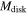 ${M}_{\mathrm{disk}}$