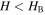 $H\lt {H}_{{\rm{B}}}$