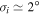 ${\sigma }_{i}\simeq 2^\circ \mathrm{}$