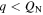 $q\lt {Q}_{{\rm{N}}}$