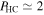 ${P}_{\mathrm{HC}}\simeq 2$