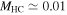 ${M}_{\mathrm{HC}}\simeq 0.01$