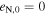 ${e}_{{\rm{N}},0}=0$