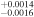 ${}_{-0.0016}^{+0.0014}$