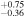 ${}_{-0.36}^{+0.75}$