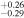 ${}_{-0.29}^{+0.26}$