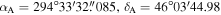 ${\alpha }_{{\rm{A}}}=294^\circ 33^{\prime} 32\buildrel{\prime\prime}\over{.} 085,{\delta }_{{\rm{A}}}=46^\circ 03^{\prime} 44.98$
