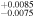 ${}_{-0.0075}^{+0.0085}$