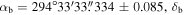 ${\alpha }_{{\rm{b}}}=294^\circ 33^{\prime} 33\buildrel{\prime\prime}\over{.} 334\pm 0.085,{\delta }_{{\rm{b}}}$