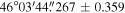 $46^\circ 03^{\prime} 44\buildrel{\prime\prime}\over{.} 267\pm 0.359$