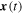 ${\boldsymbol{x}}(t)$