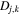 ${D}_{j,k}$