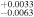 ${}_{-0.0063}^{+0.0033}$