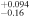 ${}_{-0.16}^{+0.094}$