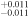 ${}_{-0.011}^{+0.011}$