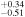 ${}_{-0.51}^{+0.34}$
