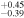 ${}_{-0.39}^{+0.45}$
