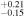 ${}_{-0.15}^{+0.21}$