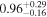 ${0.96}_{-0.16}^{+0.29}$