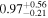 ${0.97}_{-0.21}^{+0.56}$