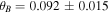 ${\theta }_{B}=0.092\pm 0.015$