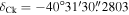 ${\delta }_{\mathrm{Ck}}=-40^\circ 31^{\prime} 30\buildrel{\prime\prime}\over{.} 2803$