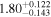${1.80}_{-0.143}^{+0.122}$
